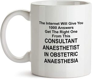 Consultant Anaesthetist in Obstetric Anaesthesia Coffee Cup - DM17 Funny Internet 1000 Answers Tea Milestone Novelty Present for Birthdays and...