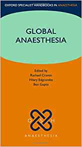 Global Anaesthesia (Oxford Specialist Handbooks in Anaesthesia)