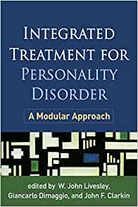Integrated Treatment for Personality Disorder: A Modular Approach